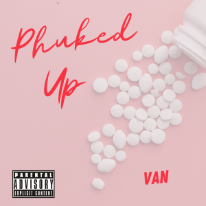 Vantego Album Cover and Song -Phuked Up